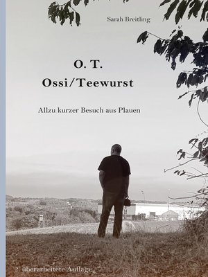 cover image of O. T.--Ossi / Teewurst